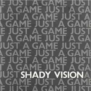 Shady Vision - Just A Game