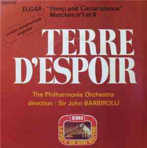 Sir Edward Elgar - Terre D'Espoir (Pomp And Circumstance) Marches N°1 & 4