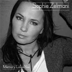 Sophie Zelmani - Memory Loves You