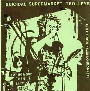 Suicidal Supermarket Trolleys - Greetings From London (EP)