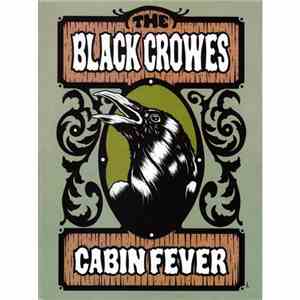 The Black Crowes - Cabin Fever