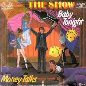 The Show  - Baby Tonight / Money Talks