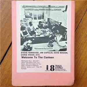 Traffic - Welcome To The Canteen