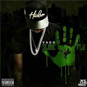 Vado - Slime Flu 5