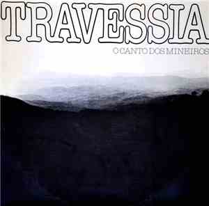 Various - Travessia, O Canto Dos Mineiros