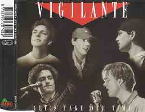 Vigilante  - Let's Take Our Time