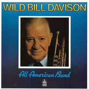 Wild Bill Davison - All American Band