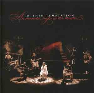 Within Temptation - An Acoustic Night At The Theatre