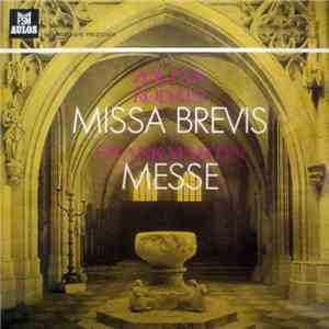 Zoltán Kodály, Frank Martin  - Missa Brevis / Messe Für Vierstimmige Chöre