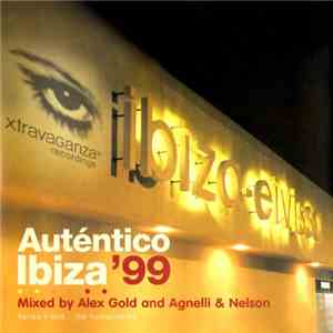 Alex Gold And Agnelli & Nelson - Auténtico Ibiza '99