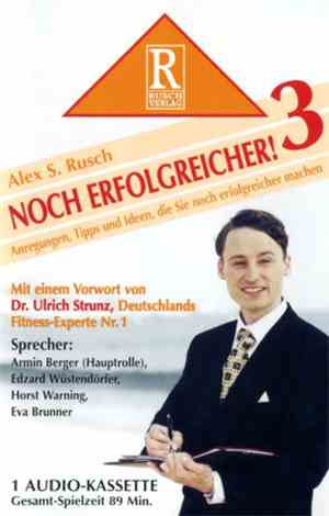 Alex S. Rusch - Noch Erfolgreicher! 3