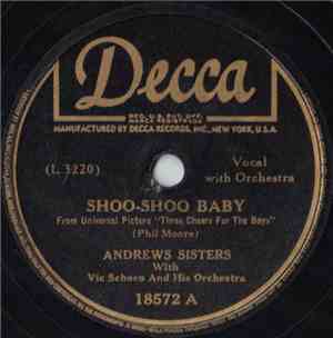 Andrews Sisters With Vic Schoen And His Orchestra - Shoo-Shoo Baby