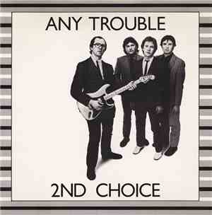 Any Trouble - Second Choice
