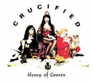 Army Of Lovers - Crucified