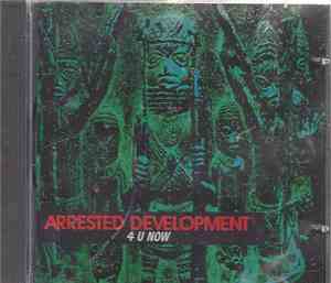 Arrested Development - 4 U Now