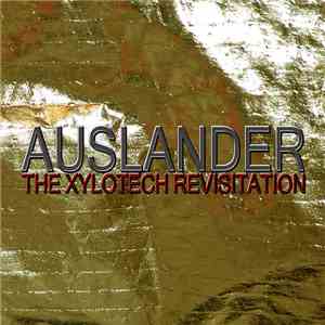 Auslander  - The Xylotech Revisitation