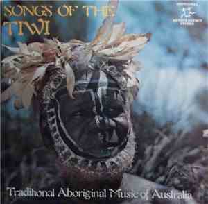 Australian Aborigines - Songs Of The Tiwi