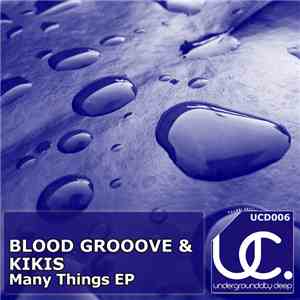 Blood Groove & Kikis - Many Things EP