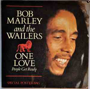 Bob Marley And The Wailers - One Love / People Get Ready