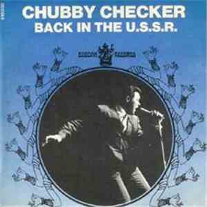 Chubby Checker - Back In The U.S.S.R.