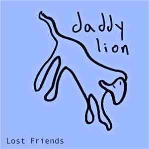Daddy Lion - Lost Friends