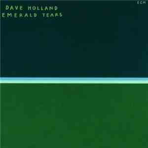 Dave Holland - Emerald Tears