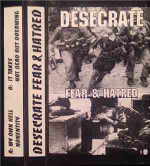 Desecrate  - Fear & Hatred