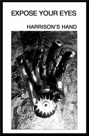 Expose Your Eyes - Harrison's Hand