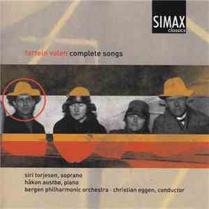 Fartein Valen, Siri Torjesen, Håkon Austbø, Bergen Philharmonic Orchestra, Christian Eggen - Complete Songs