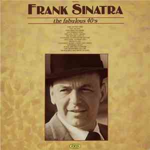 Frank Sinatra - The Fabulous 40's
