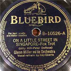 Glenn Miller And His Orchestra - On A Little Street In Singapore / This Cha ...
