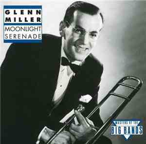 Glenn Miller - Moonlight Serenade