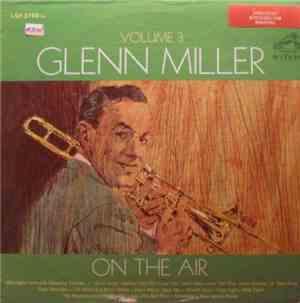 Glenn Miller - On The Air Volume 3