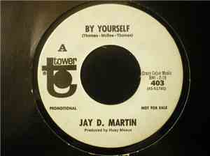 Jay D. Martin - By Yourself / Hold On To Your Heart