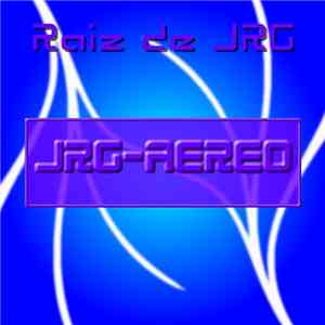 Jrg-Aereo - Raiz de JRG