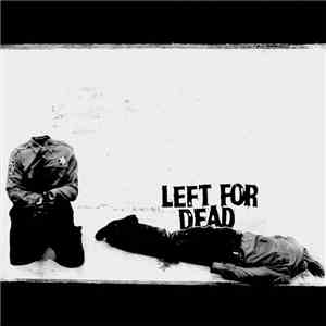 Left For Dead  - Devoid Of Everything