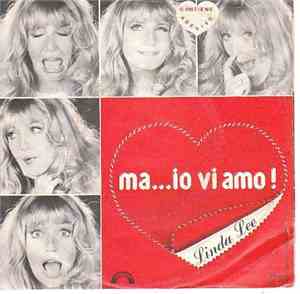Linda Lee  - Ma...Io Vi Amo!