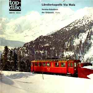 Ländlerkapelle Via Mala - Vereina-Schottisch / Am Grüensee