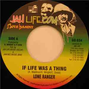 Lone Ranger - If Life Was A Thing