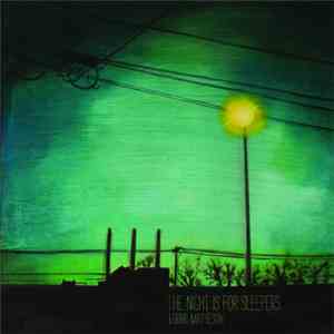 Lorrie Matheson - The Night Is For Sleepers