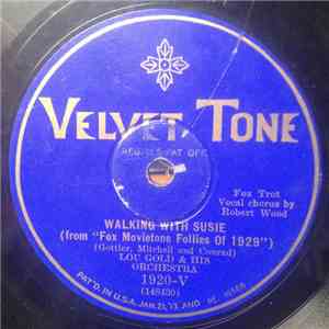 Lou Gold's Dance Orchestra / Bert Lown & His Loungers - Walking With Susie  ...