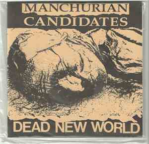 Manchurian Candidates - Dead New World