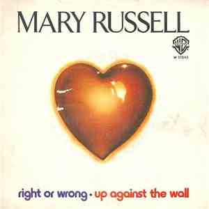 Mary Russell - Right Or Wrong / Up Against The Wall