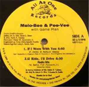 Melo-Bee & Pee-Vee with Game Plan - If I Were With You / U Ride, I'll Drive