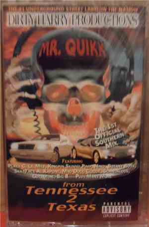 Mr. Quikk - From Tennessee 2 Texas
