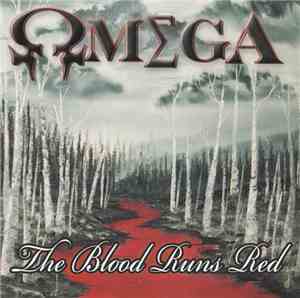 Omega  - The Blood Runs Red