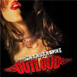 Outloud  - More Catastrophe