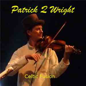 Patrick Q-Wright - Celtic Fusion