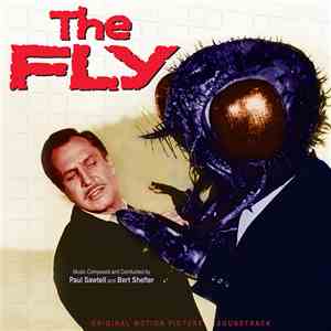 Paul Sawtell, Bert Shefter - The Fly / Return Of The Fly