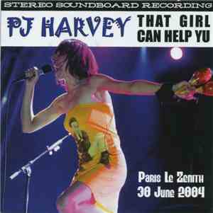 PJ Harvey - That Girl Can Help Yu